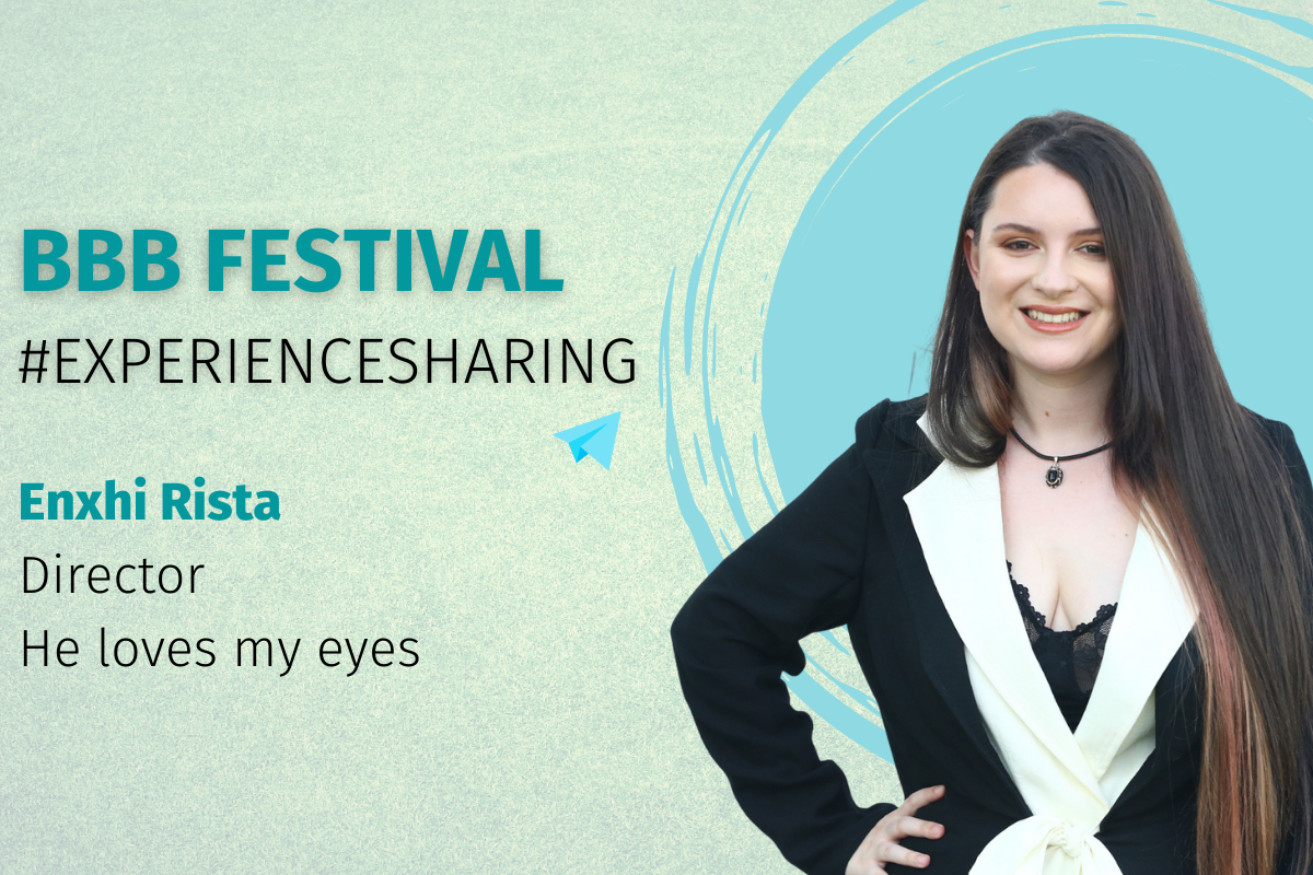BBB Festival Experience Sharing Enxhi Rista