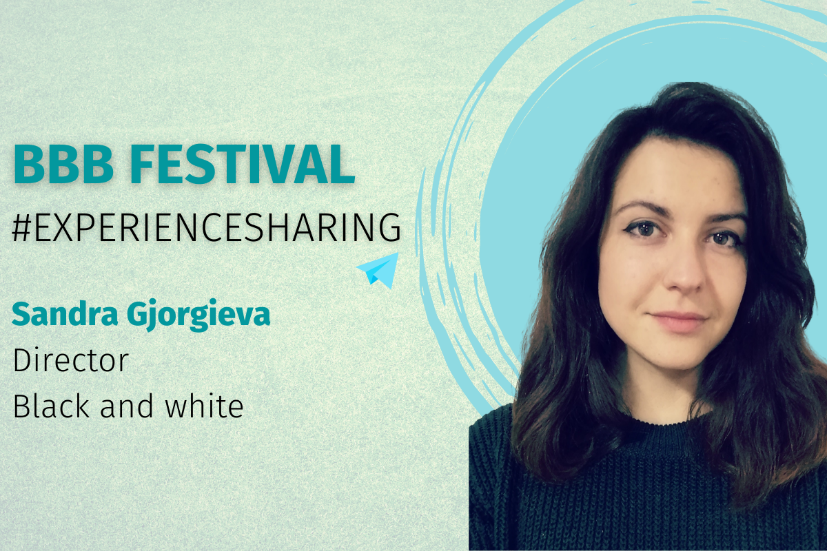 BBB FESTIVAL EXPERIENCE SHARING SANDRA GJORGIEVA